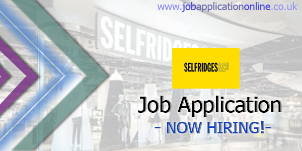 Selfridges Job Application